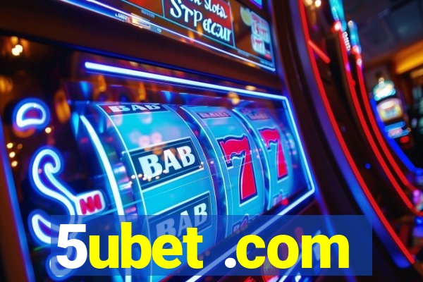 5ubet .com